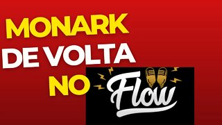 A VOLTA DO MONARK AO FLOW JA TEM DATA | CORTES BOM PODCAST |