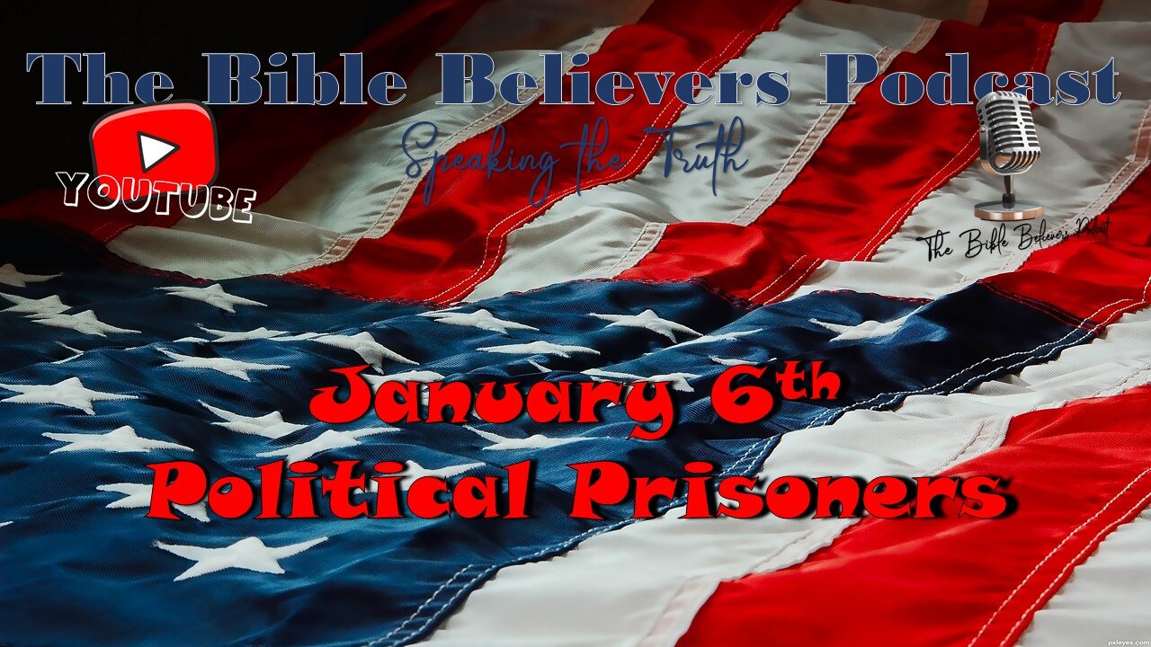 Episode #46 January 6th Political Prisoners