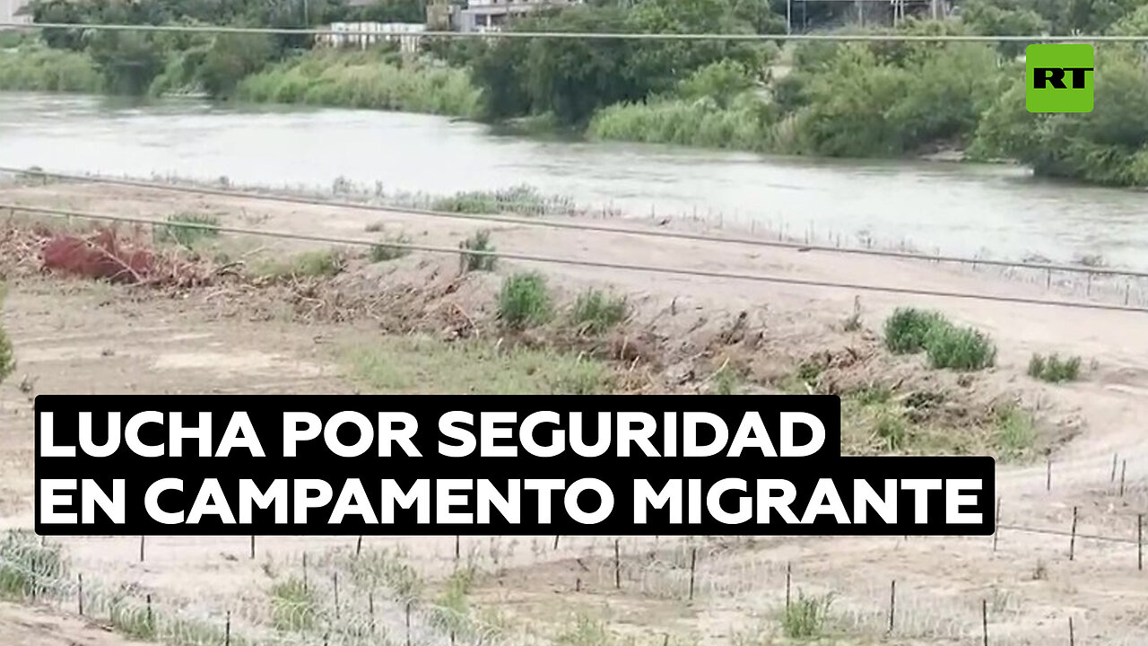 Migrantes se niegan a abandonar el campamento junto al río Bravo