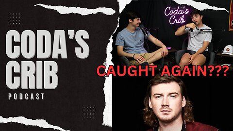 EP. 41- Morgan Wallen Did what???