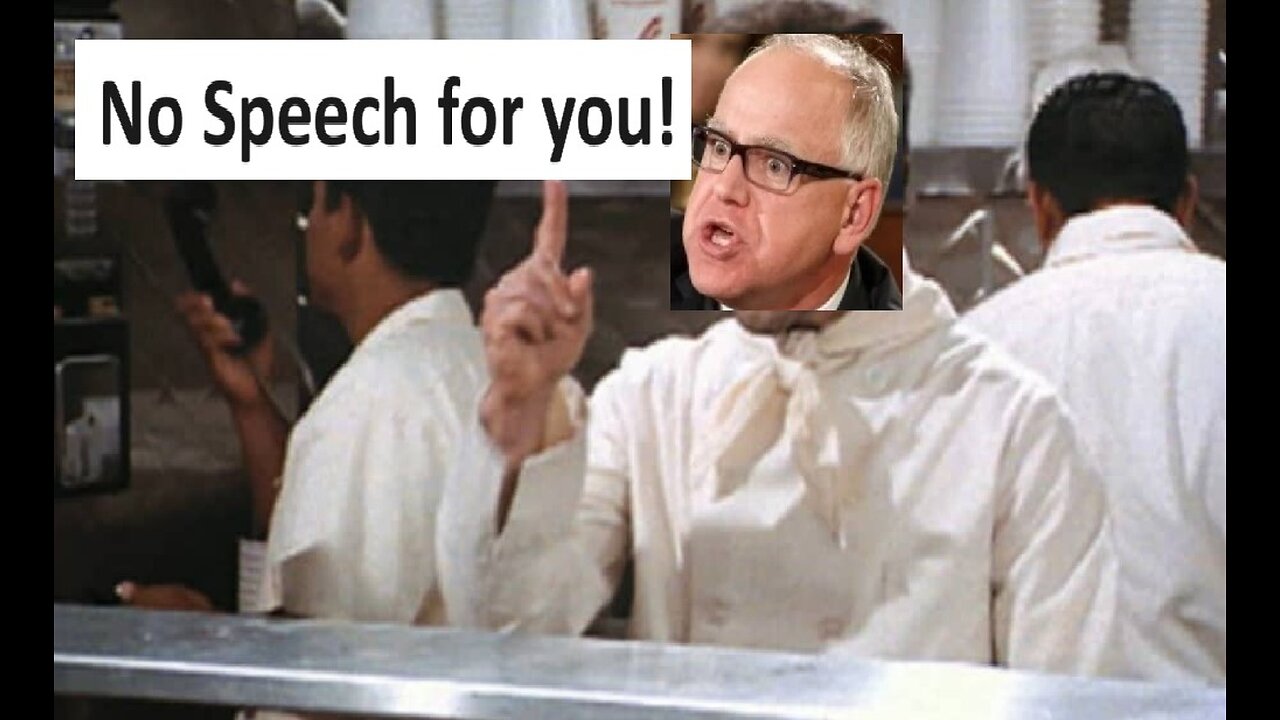 Tim Waltz says there no guarantee of free speech