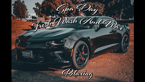 (Relaxing) Camaro Spa Day / Washing and Waxing / Removing Paint Swirls