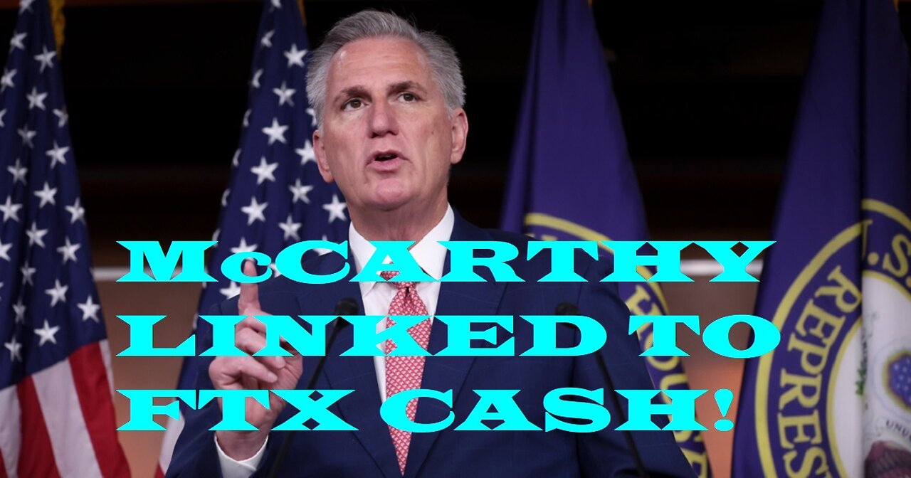 Newly crowned house speaker Kevin McCarthy tied to stolen FTX cash!