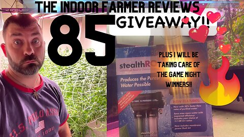 The Indoor Farmer Reviews ep85, RO System Giveaway + Game Night Prizes