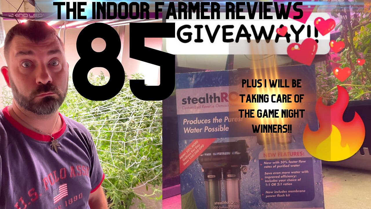 The Indoor Farmer Reviews ep85, RO System Giveaway + Game Night Prizes