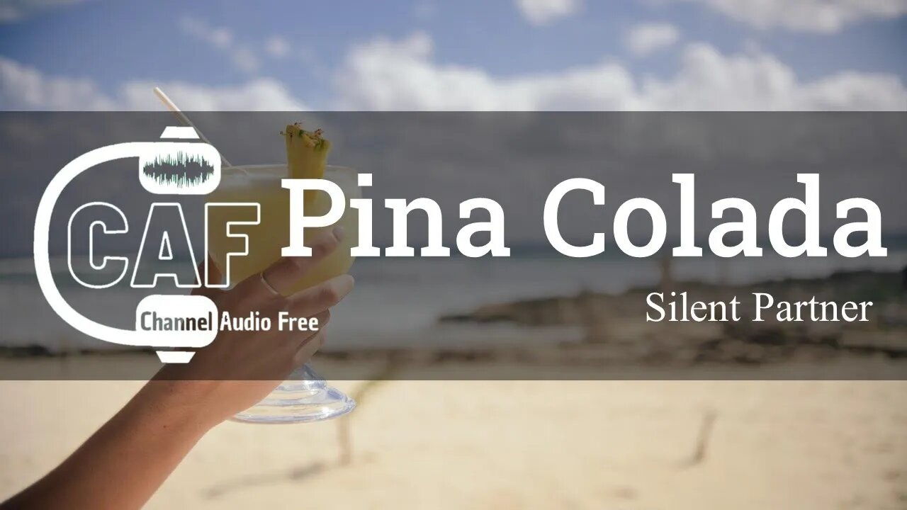 CAFree – Pina Colada – Silent Partner