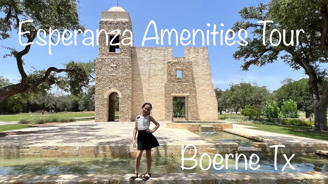 Esperanza Community Amenities Tour, Boerne Tx