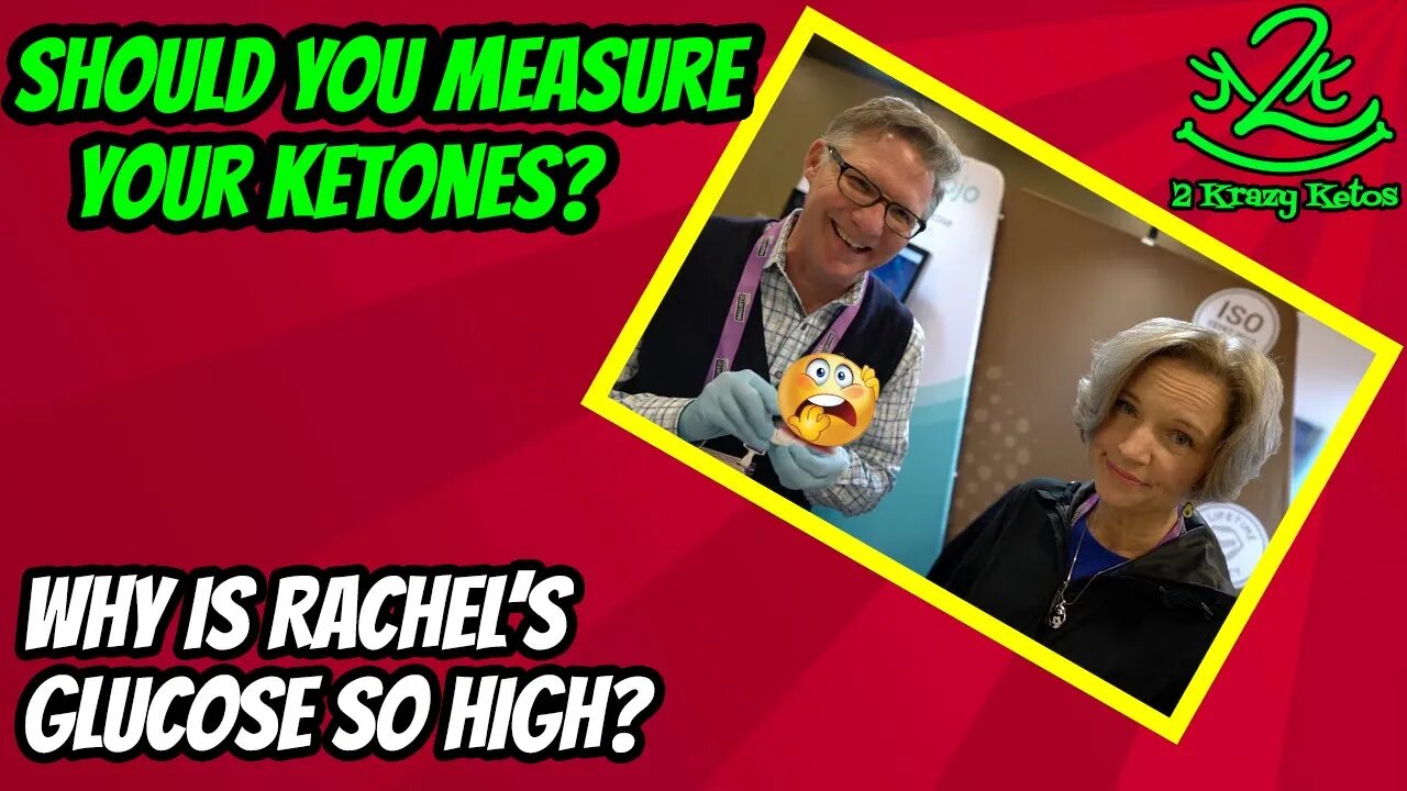 Should you measure Ketones? | Rachel's glucose is how much? | Speaking with the owners of Keto Mojo