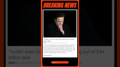 Breaking News: Twitter sues Elon Musk for backing out of $44 billion deal #shorts #news