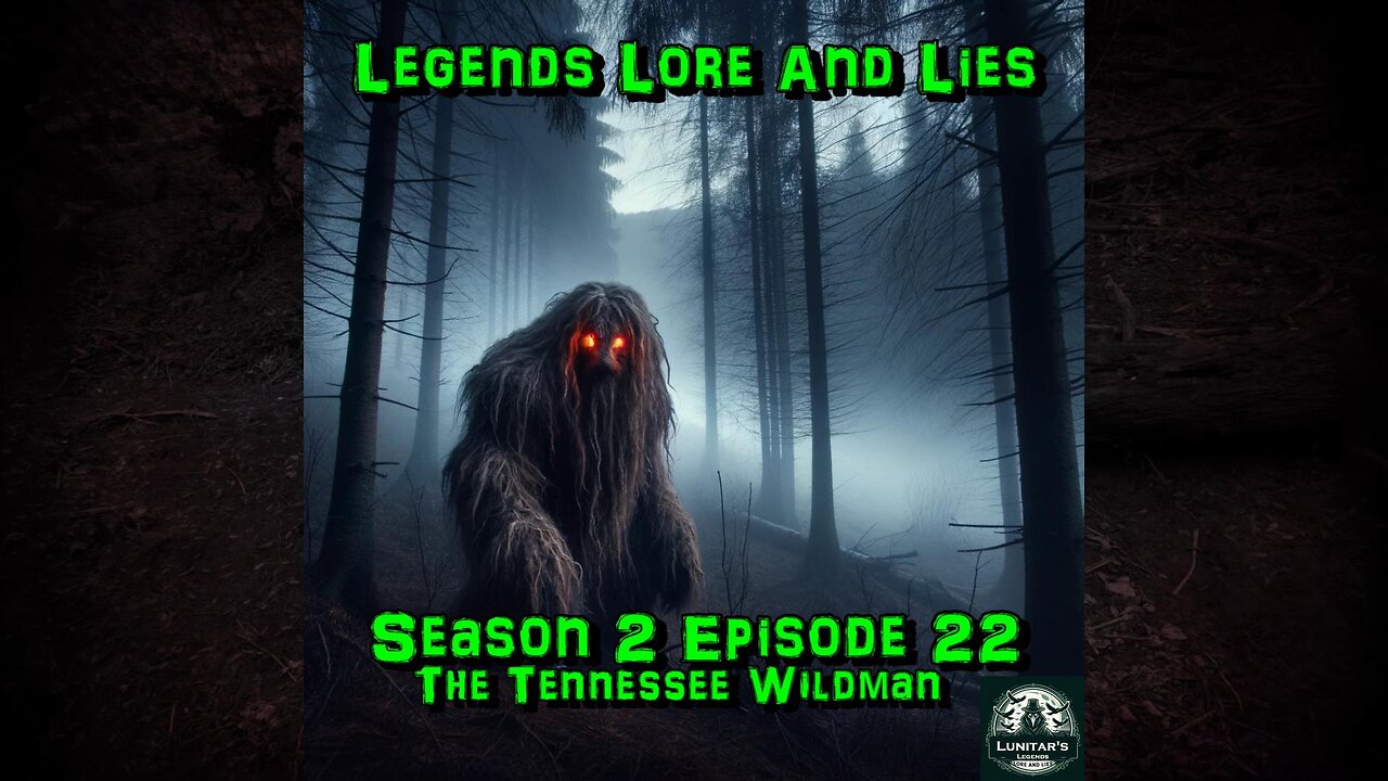 Season 2 Episode 22: The Tennessee Wildman