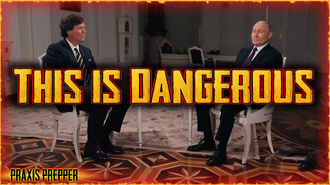This is BAD NEWS! Tucker Carlson Vladimir Putin Interview
