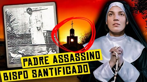 O MÁRTIR E A MALDIÇÃO - O Crime do Padre Hosaná contra o Bispo Dom Expedito