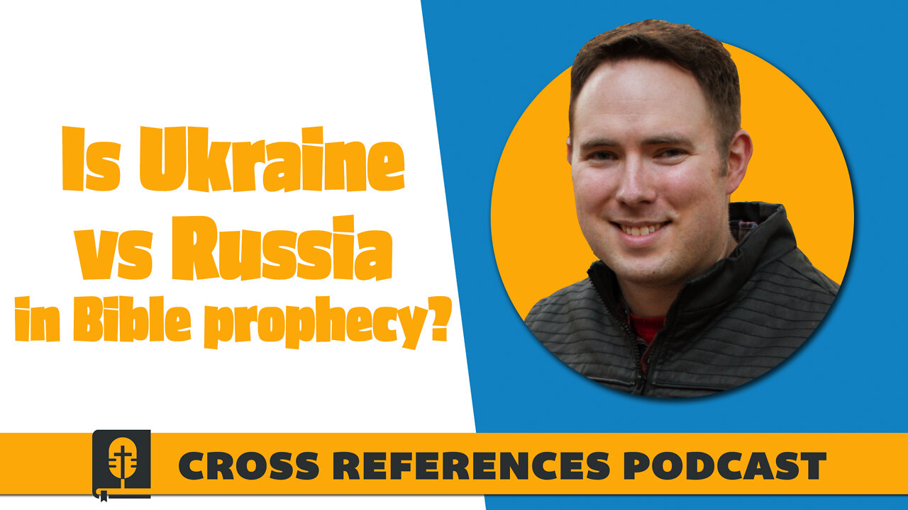 17. Russia, Ukraine and Prophecy