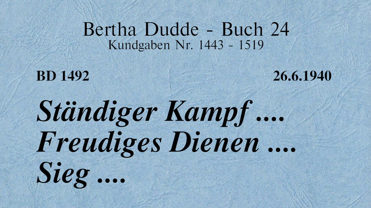 BD 1492 - STÄNDIGER KAMPF .... FREUDIGES DIENEN .... SIEG ....