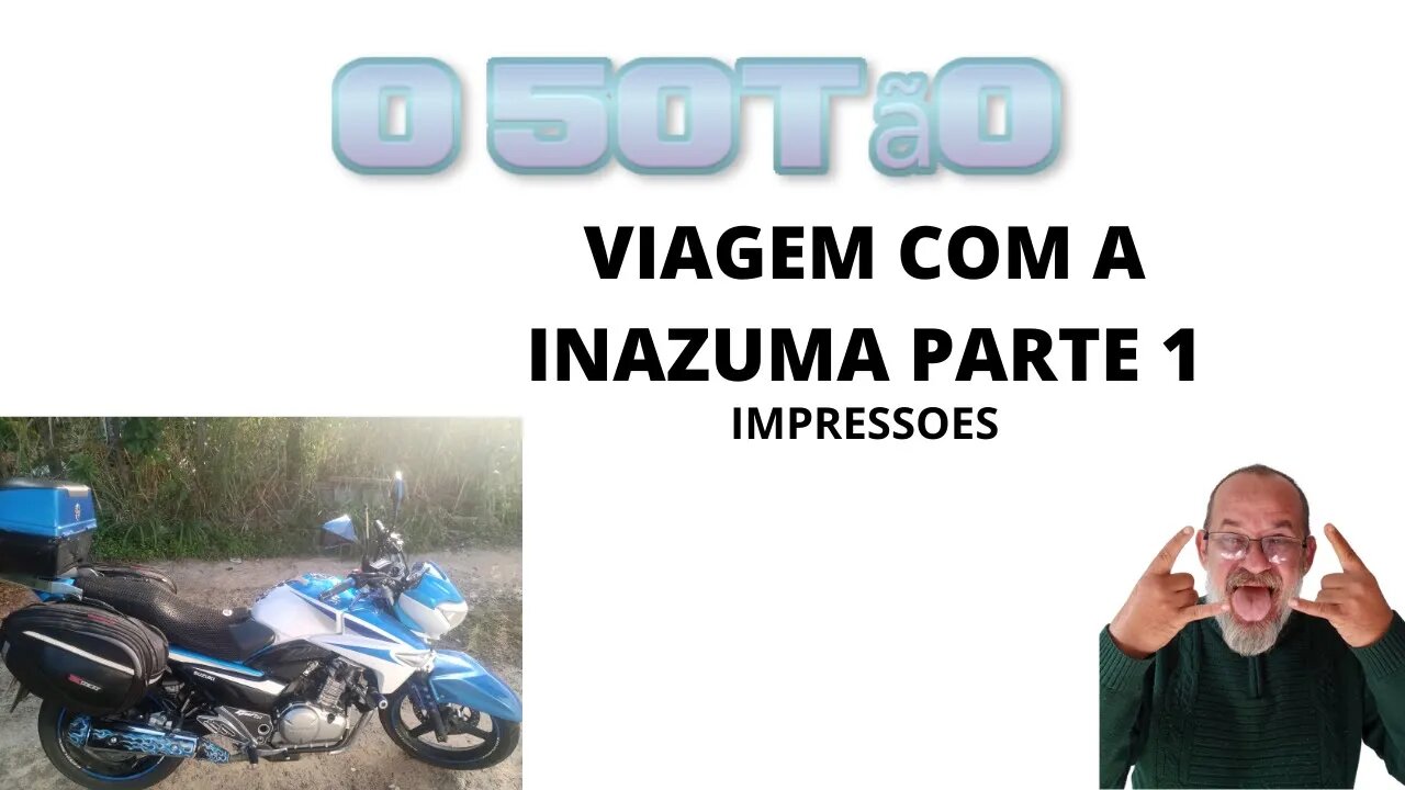 Viagem com a Inazuma parte 1