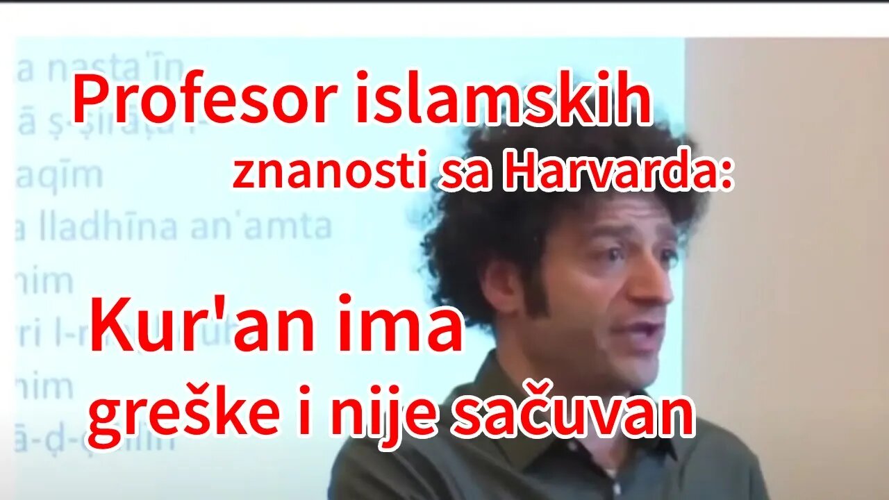 Profesor islamskih znanosti sa Harvarda - Kur'an ima greške i nije sačuvan | Pax Vobiscum