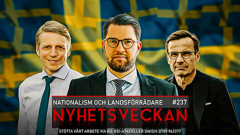 Nyhetsveckan 237 - Nationalism och landsförrädare, Nordstream, Tucker tillbaka