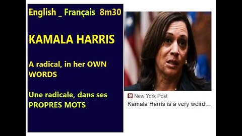 (Eng_Fran) Kamala HARRIS: radical, in her OWN words _ Radicale, ses PROPRES mots