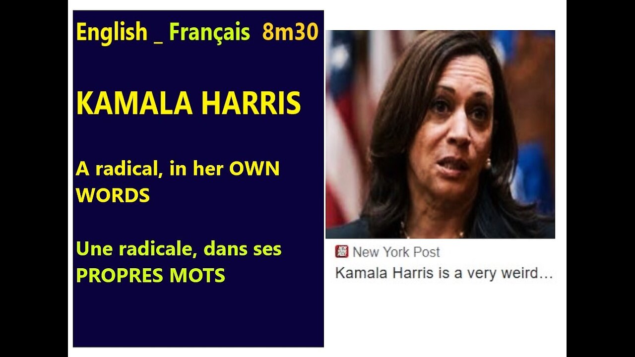 (Eng_Fran) Kamala HARRIS: radical, in her OWN words _ Radicale, ses PROPRES mots