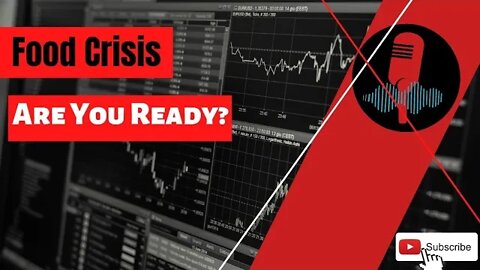 Food crisis on it's way are you ready?