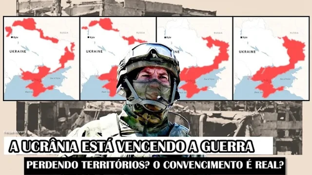 A Ucrânia Está Vencendo A Guerra Mesmo Perdendo Territórios? O Convencimento É Real?