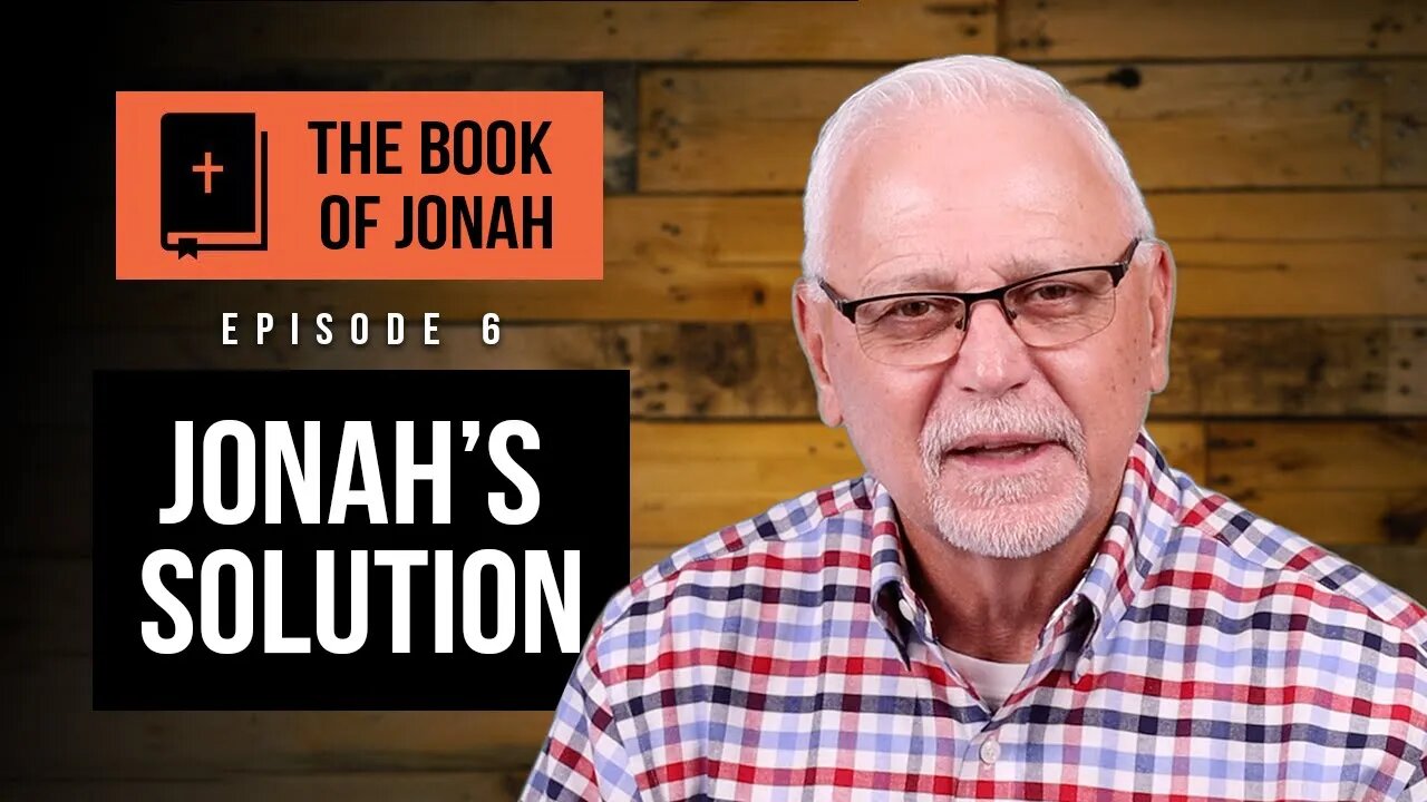 The Book of Jonah: Jonah's Solution