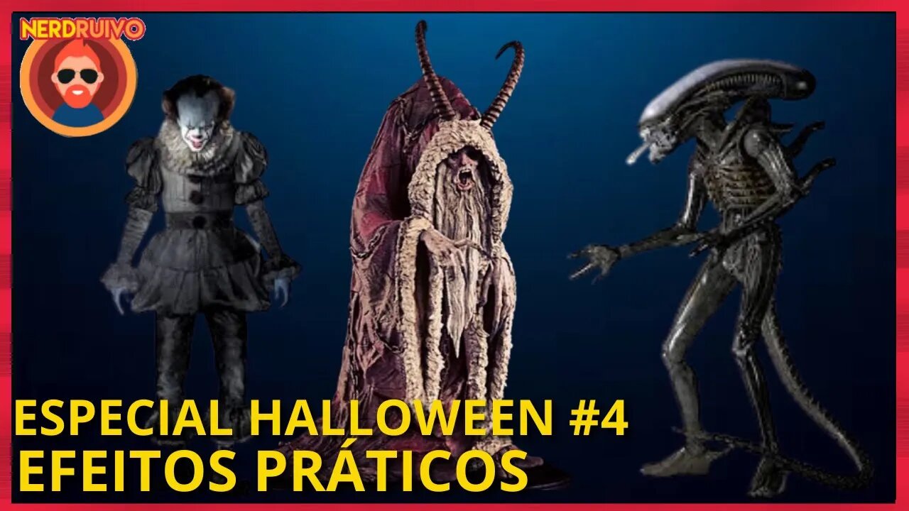 ESPECIAL HALLOWEEN 04: OS MELHORES EFEITOS PRÁTICOS EM FILMES DE TERROR