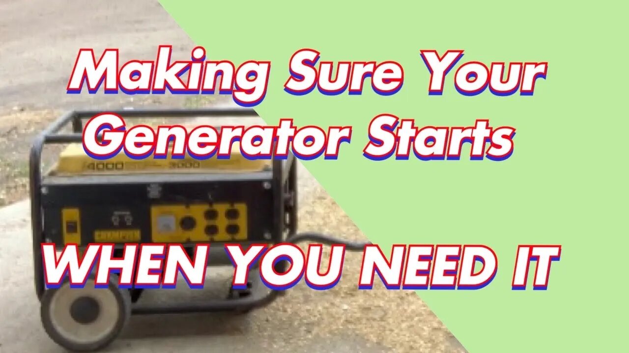 MAKING SURE YOUR GENERATOR WILL START WHEN YOU NEED IT