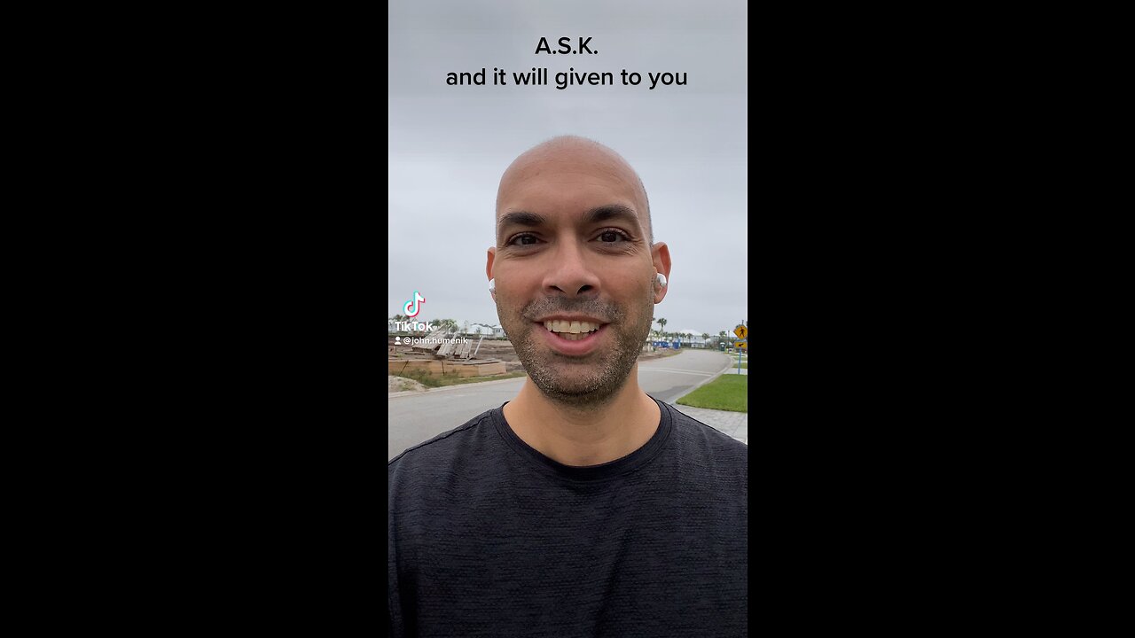 A.S.K. Ask Seek Knock - it will be given to you