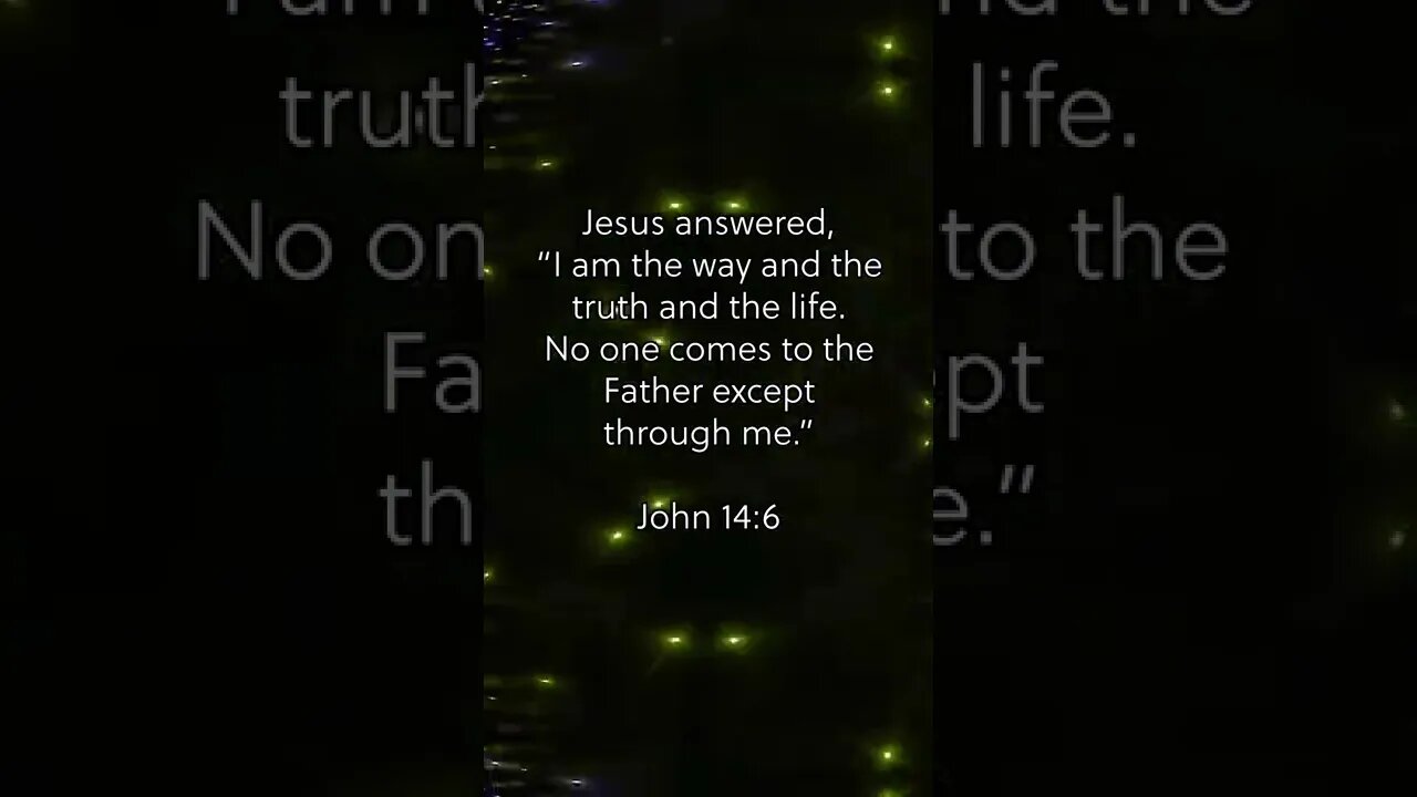 Is There Any Other Way? * John 14:6 * Bible Memory Verses