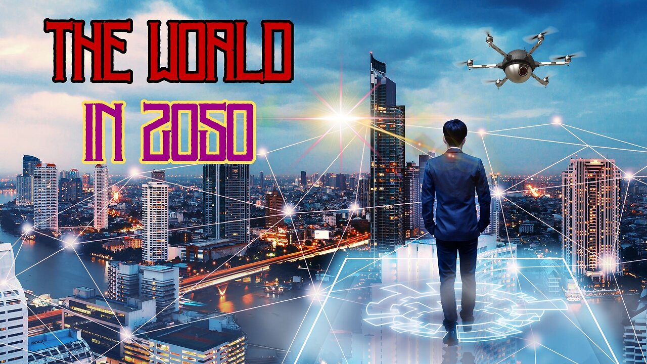 The World In 2050, The Real Future Of Earth (BBC & Nat Geo Documentaries)