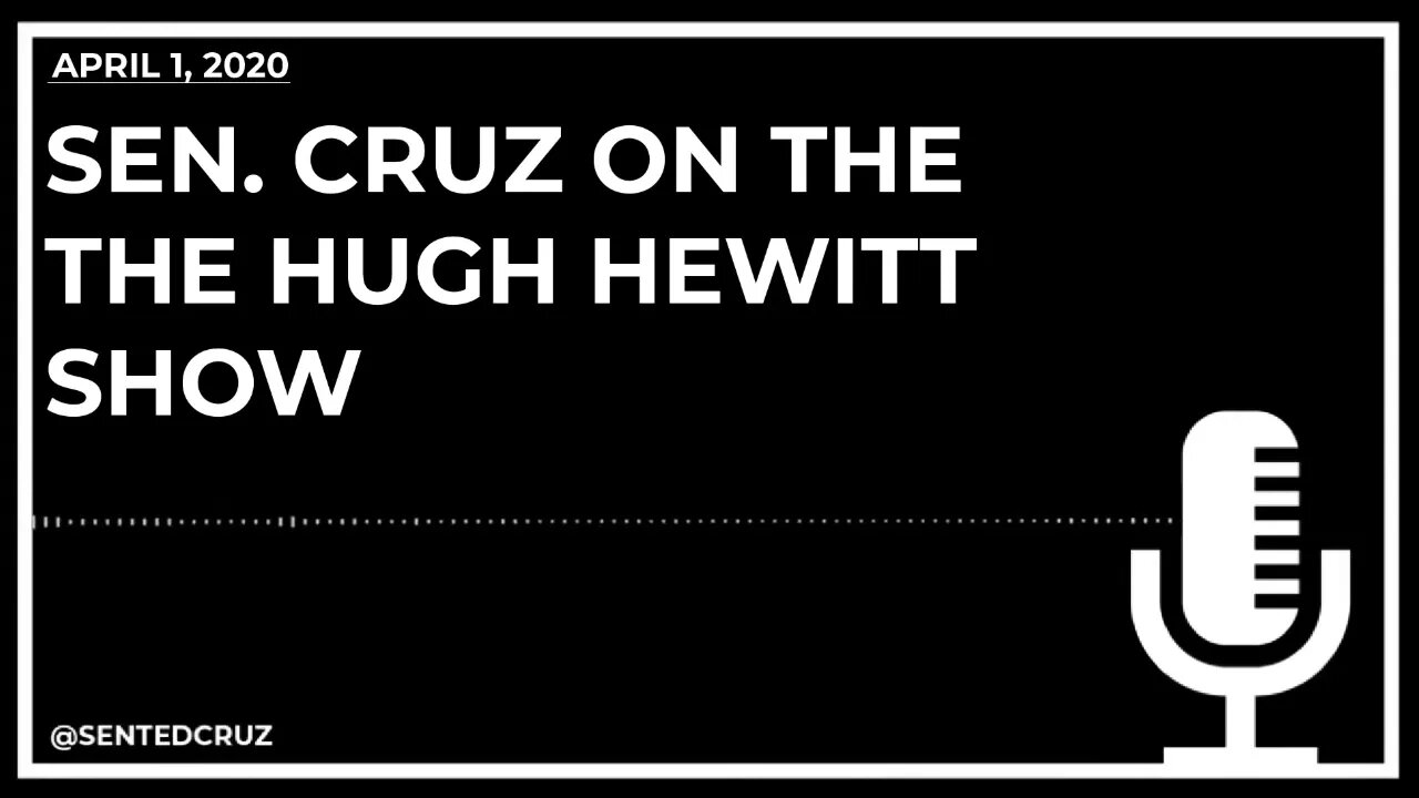 ICYMI on the Hugh Hewitt Show: Sen. Cruz Talks COVID-19 and the CARES Act
