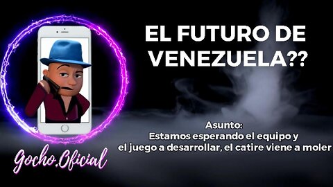 [27NOV2024] EL FUTURO DE VENEZUELA?? [GOCHO.OFICIAL]