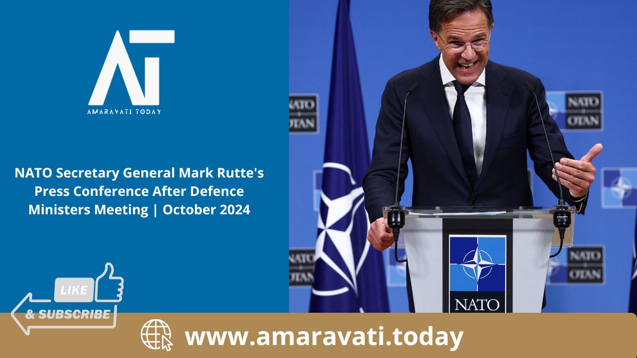 NATO Secretary General Mark Rutte Press Conference After Defence Ministers Meeting | Amaravati Today