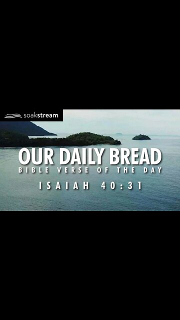 A Bible Verse For When You Need STRENGTH! - OUR DAILY BREAD - Isaiah 40:31 #shorts