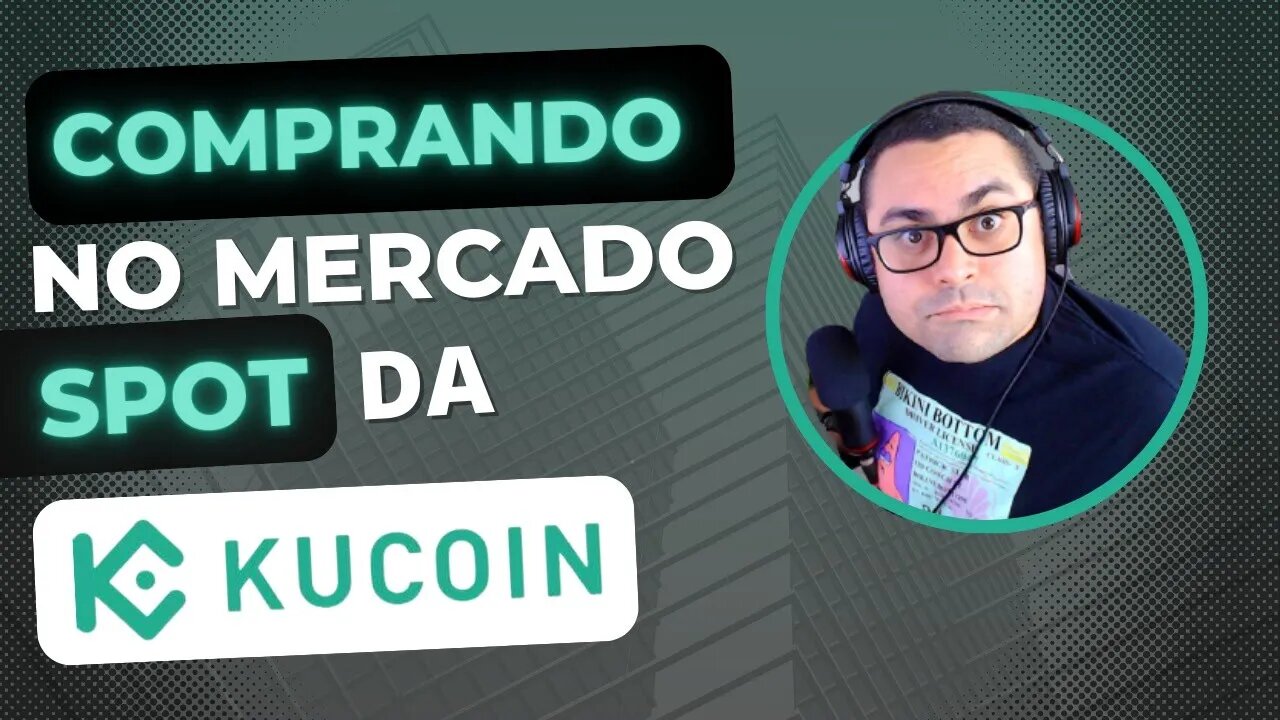 Comprando no Mercado Spot - Kucoin