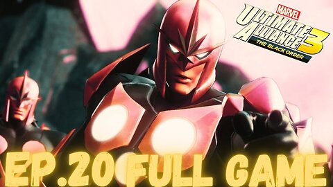 MARVEL ULTIMATE ALLIANCE 3: THE BLACK ORDER Gameplay Walkthrough EP.20- The Nova Corps FULL GAME