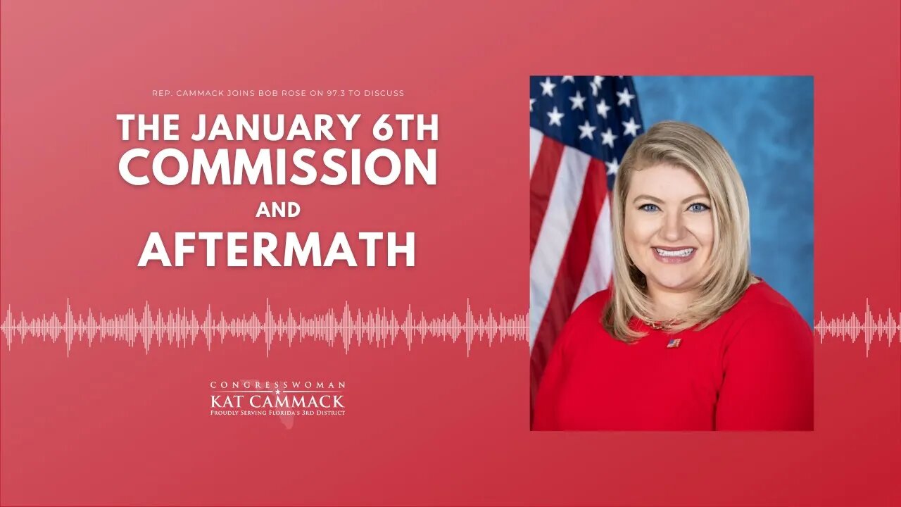 Rep. Cammack Joins the Bob Rose Show On 97.3 The Sky To Discuss January 6th Commission And Aftermath