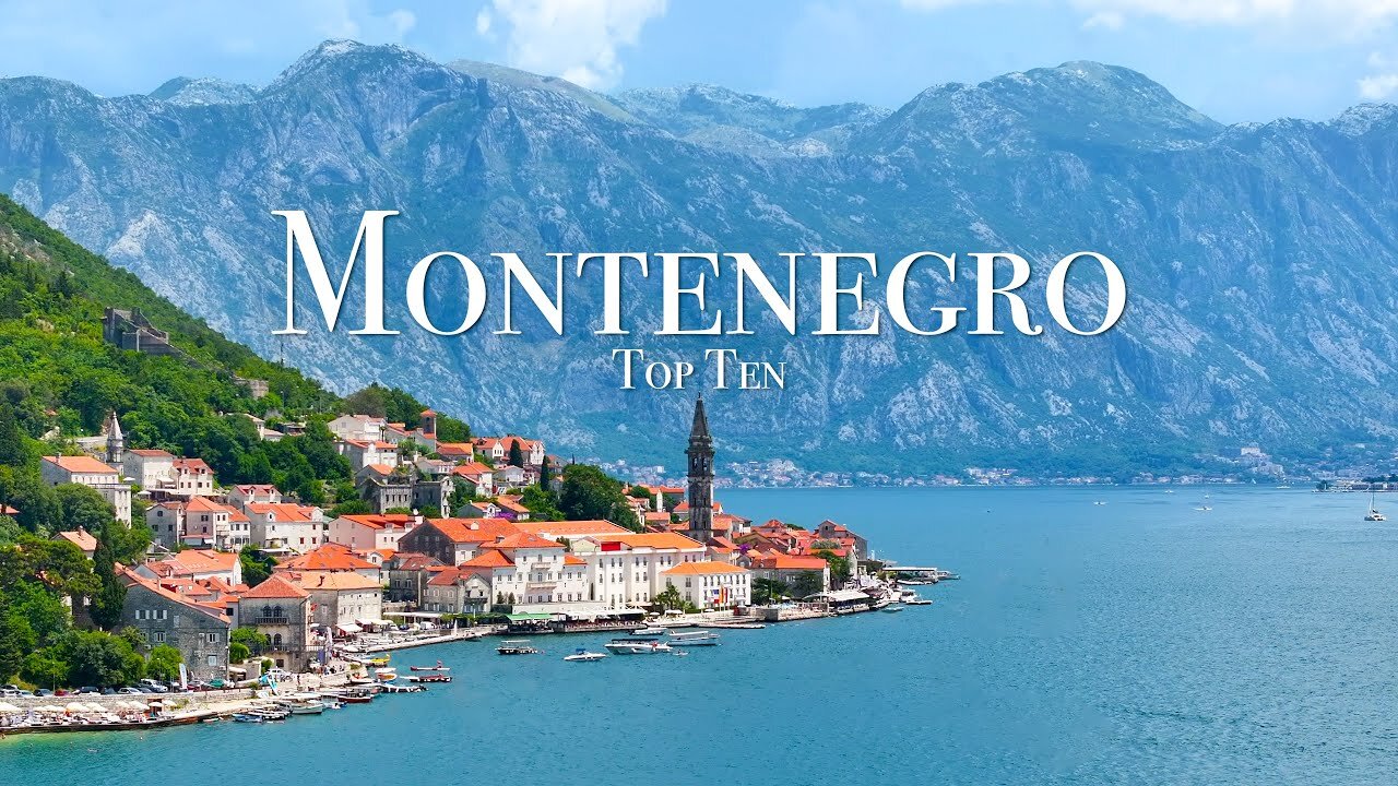 10 Best Places to Visit in Montenegro - Travel Video