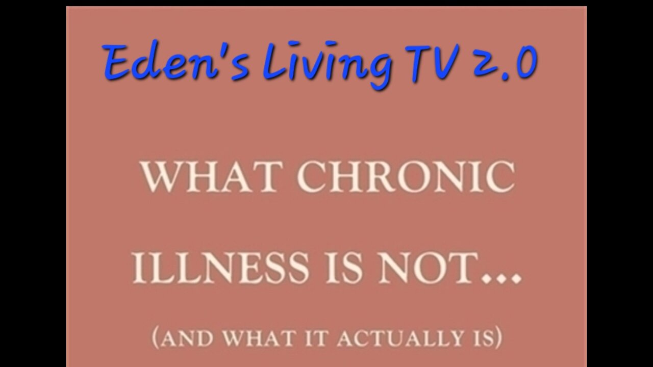 What CHRONIC ILLNESS IS & ISN'T