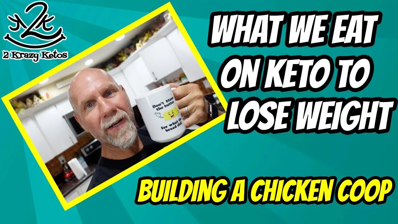 What we eat on keto to lose weight | Building a chicken coop | Keto full day of eating