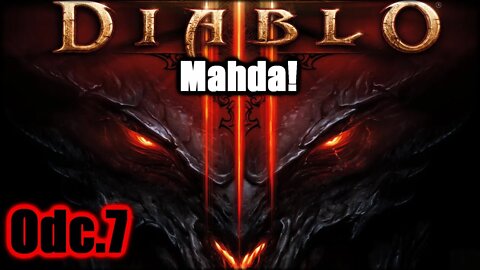 Diablo 3 odc.7 Mahda!