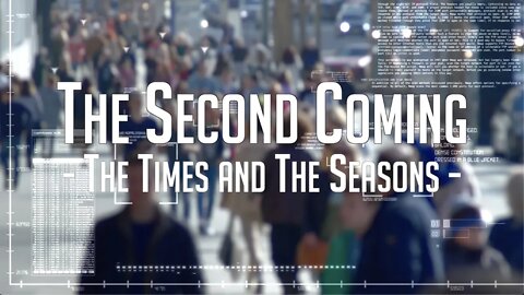 The Times and The Seasons - August 2019 - Jacob Prasch
