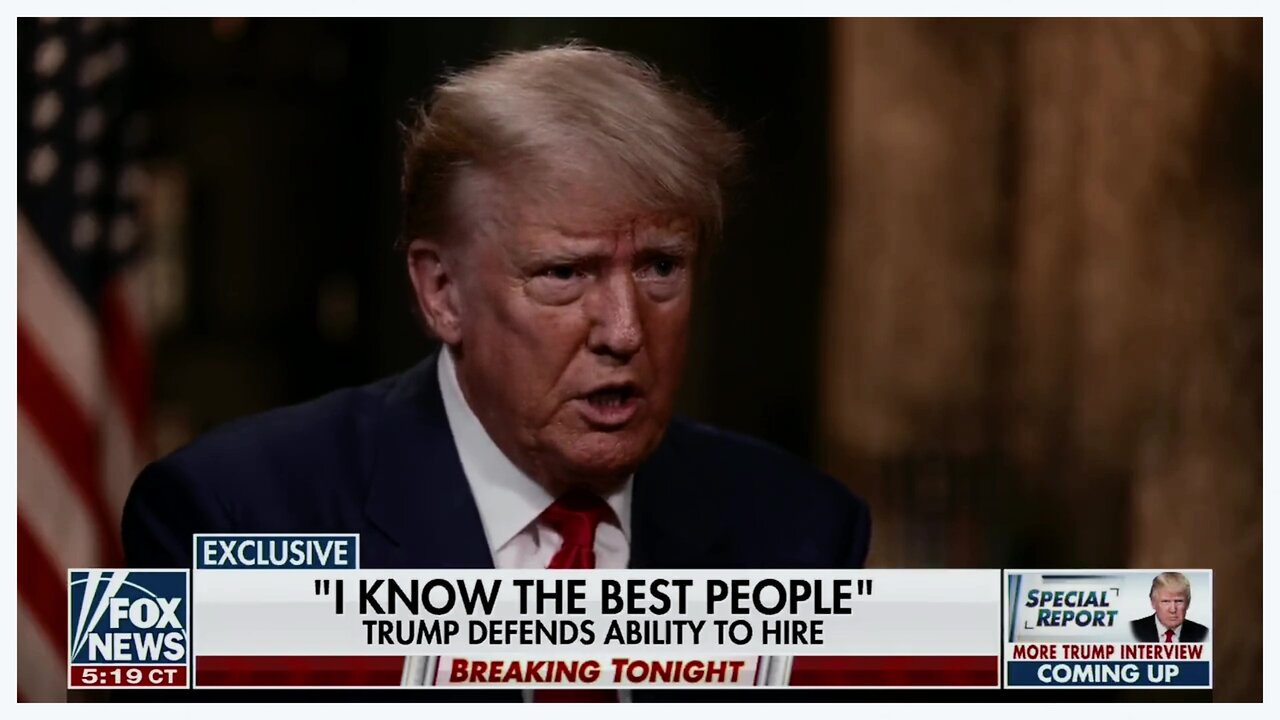 Bret Baier lists Donald Trump's hires in spicy Fox interview