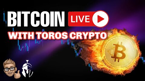 BITCOIN LIVE WITH TOROS CRYPTO