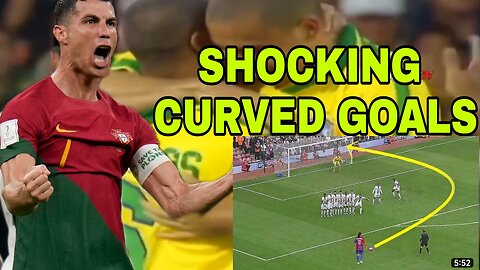 TOP 18 CURVED GOALS THAT SHOCKED THE WORLD