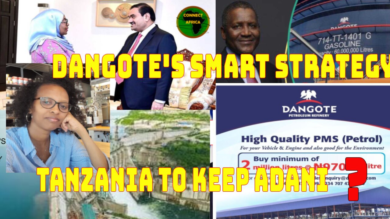 DANGOTE STRATEGIZE AGAINST THE OIL CARTELS | TANZANIA TO KEEP ADANI PORT DEAL DESPITE FRAUD ALARM