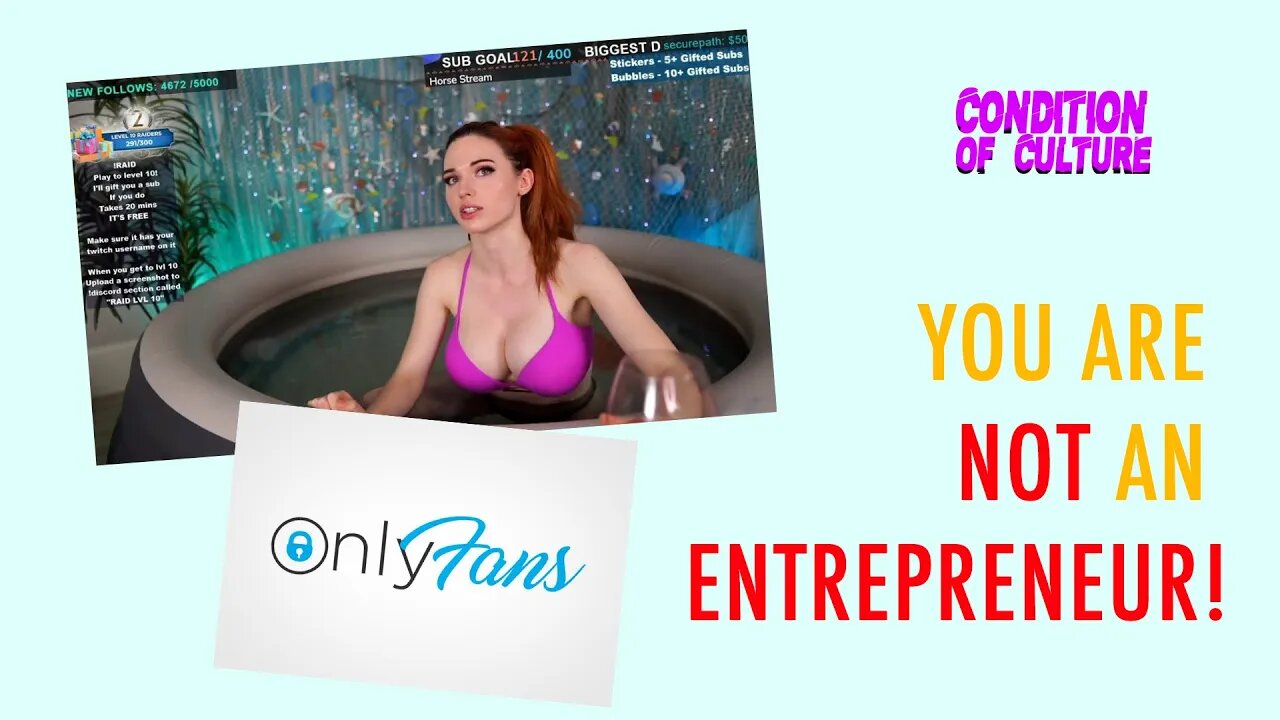 Only Fans Models and Hot Tub Streamers ARE NOT Entrepreneurs