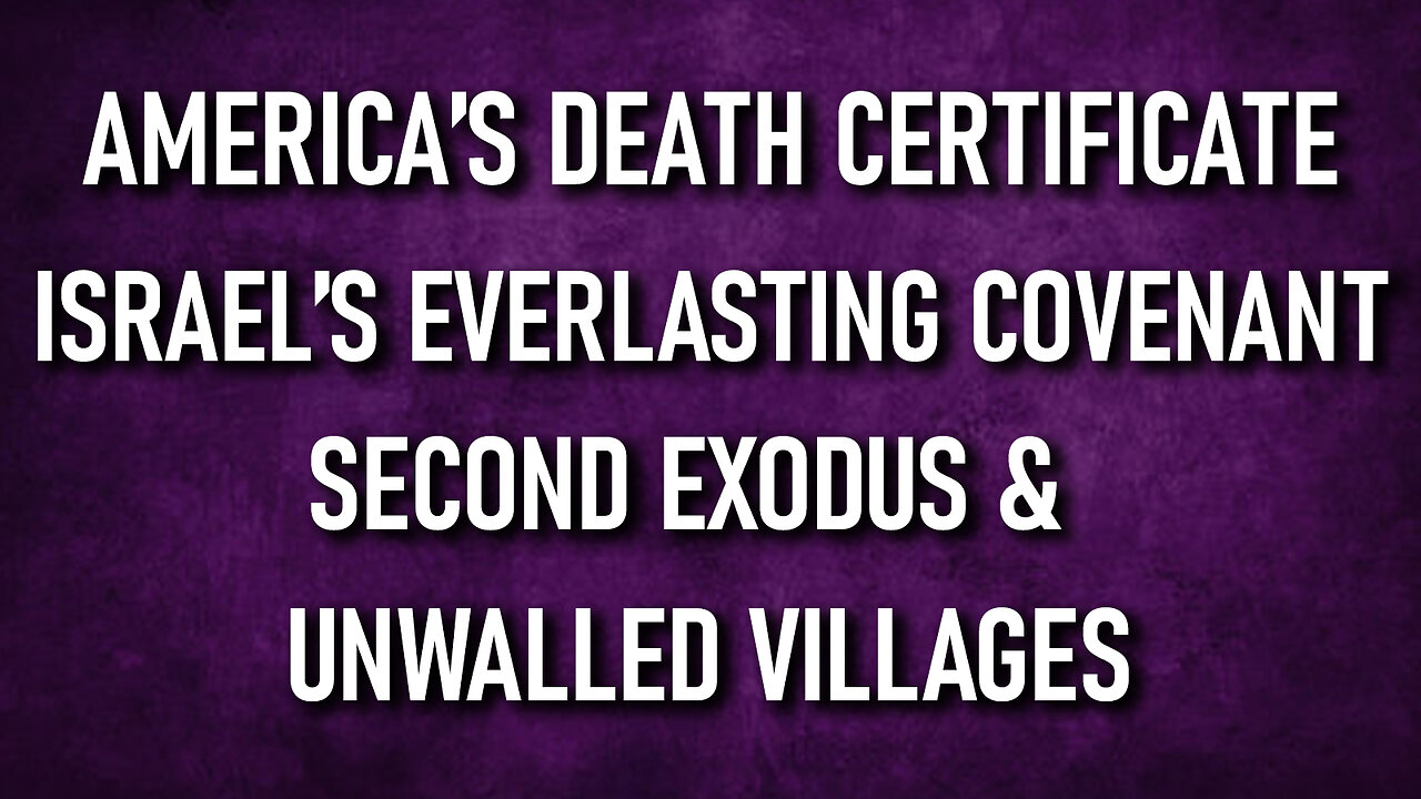 America’s Death Certificate, Israel’s Covenant, Second Exodus & Unwalled Villages 08/06/2024