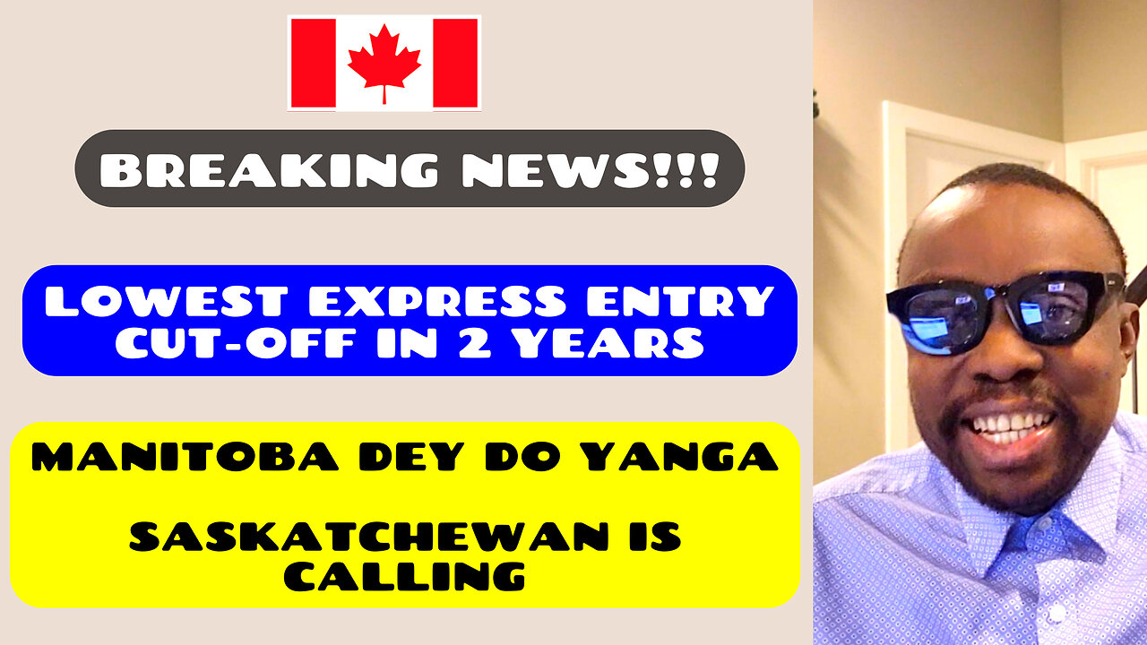 BREAKING NEWS!! Lowest Express Entry Cut-Off in 2 Years and 3,800 Candidates Invited - SK & MB Draws